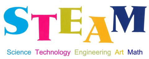 S.T.E.A.M. stands for science, technology, engineering, art, and mathematics.