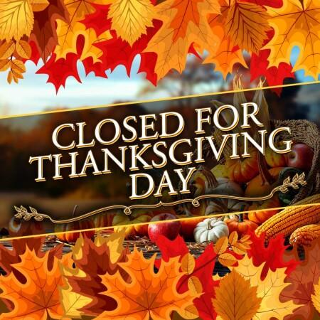 Closed for Thanksgiving Day